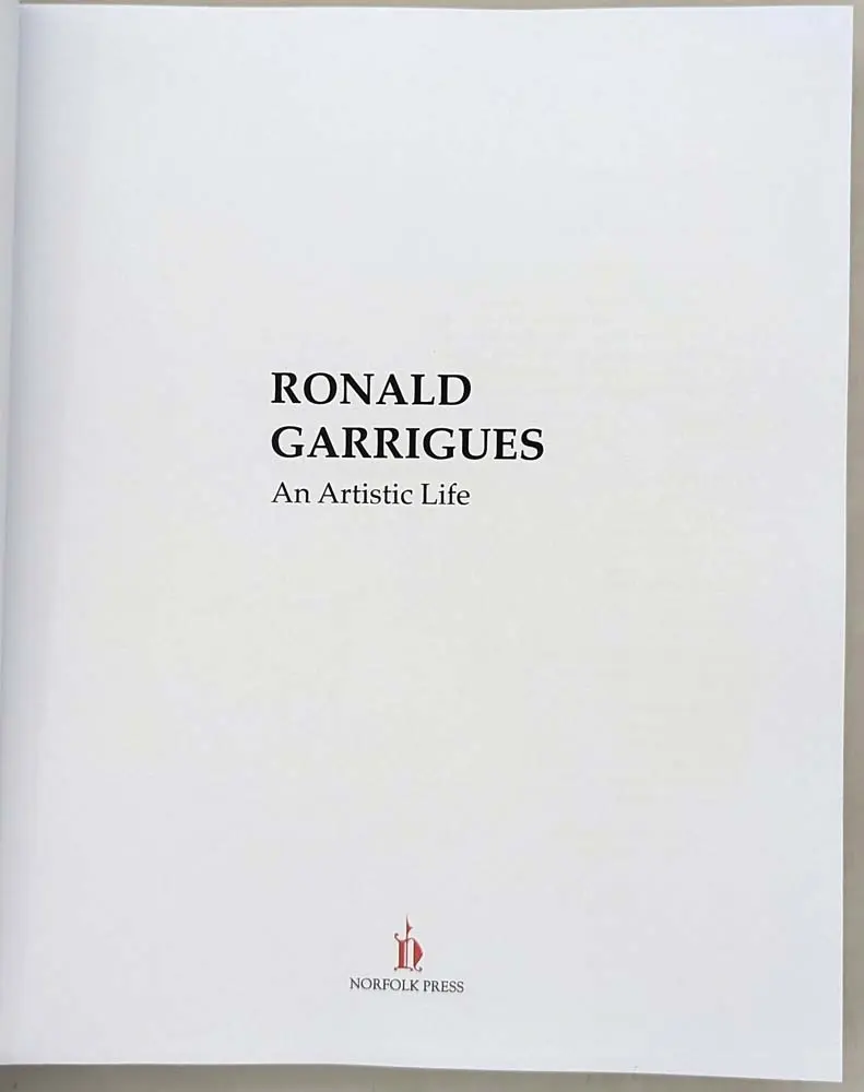 Ronald Garrigues Monograph, Catalogue Raisonné 2020 | Limited edition Ronald Garrigues Monograph, Catalogue Raisonné 2020 | Limited edition