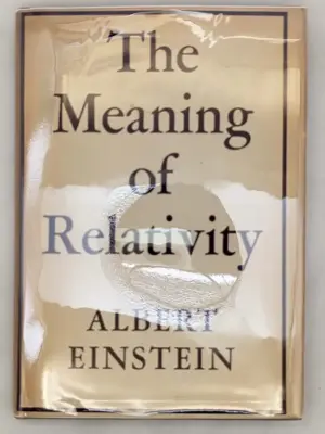 The Meaning of Relativity - Albert Einstein 1946 | 2nd edition