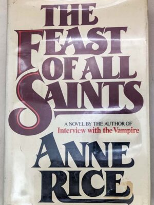 The Feast of All Saints - Anne Rice 1979 | 1st Edition