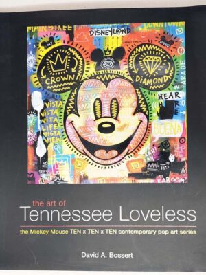 The Art of Tennessee Loveless: The Mickey Mouse TEN x TEN x TEN Contemporary Pop Art Series - David Bossert