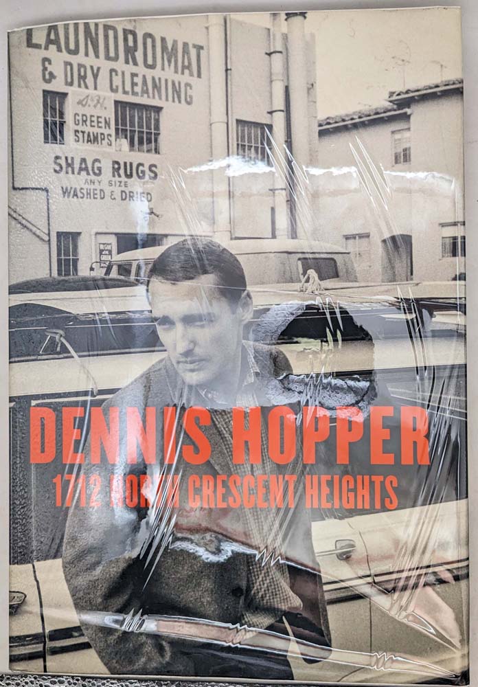 1712 North Crescent Heights: Dennis Hopper Photographs 1962-1968 | 1st Edition