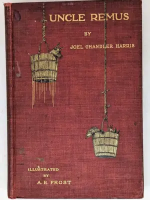 Uncle Remus: His Songs and Sayings - Joel Chandler Harris 1911