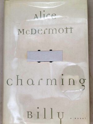 Charming Billy - Alice McDermott 1998 | 1st Edition SIGNED