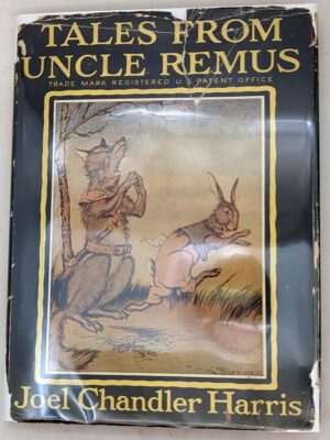 Tales From Uncle Remus - Joel Chandler Harris 1935 | 1st Edition Illus. by Milo Winter