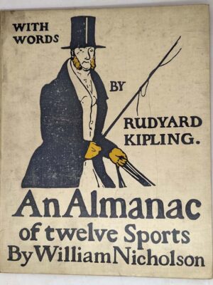 Almanac of Twelve Sports - Rudyard Kipling 1899 | Illus. William Nicholson
