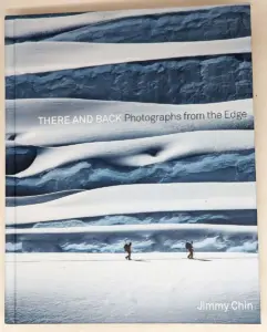 There and Back: Photographs from the Edge - Jimmy Chin 2021 | SIGNED