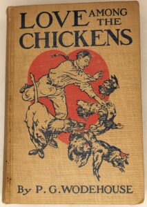 Love Among the Chickens - P.G. Wodehouse 1909 | 1st Edition