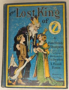 Lost King of Oz - Ruth Plumly Thompson 1925 | First Edition