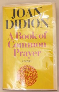 A Book of Common Prayer - Joan Didion 1977 | SIGNED
