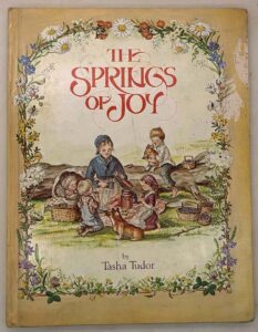 The Springs of Joy - Tasha Tudor 1979 | 1st Edition