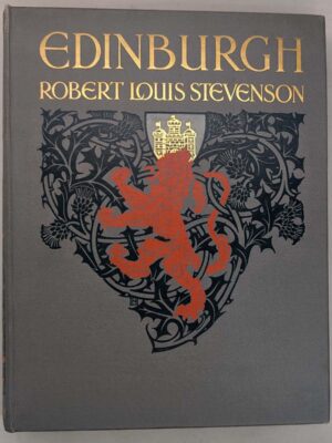 Edinburgh - Robert Louis Stevenson 1912 | 1st Edition