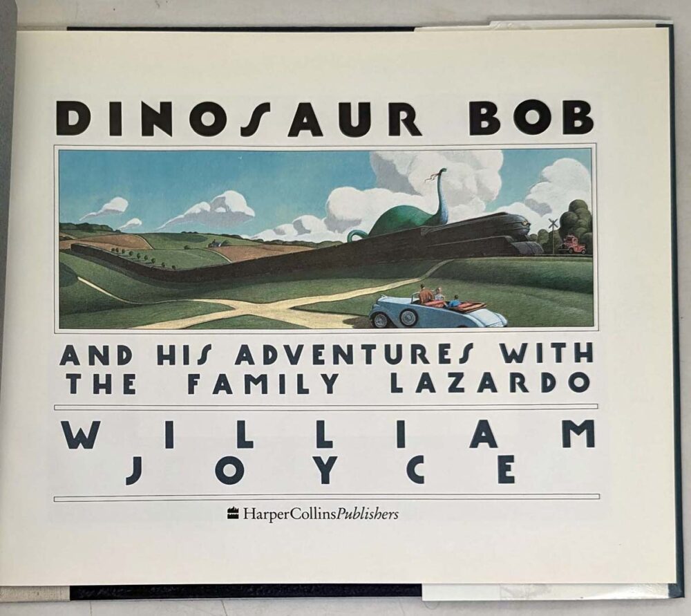 Dinosaur Bob and His Adventures with the Family Lazardo - William Joyce 1988 | SIGNED w/ Sketch