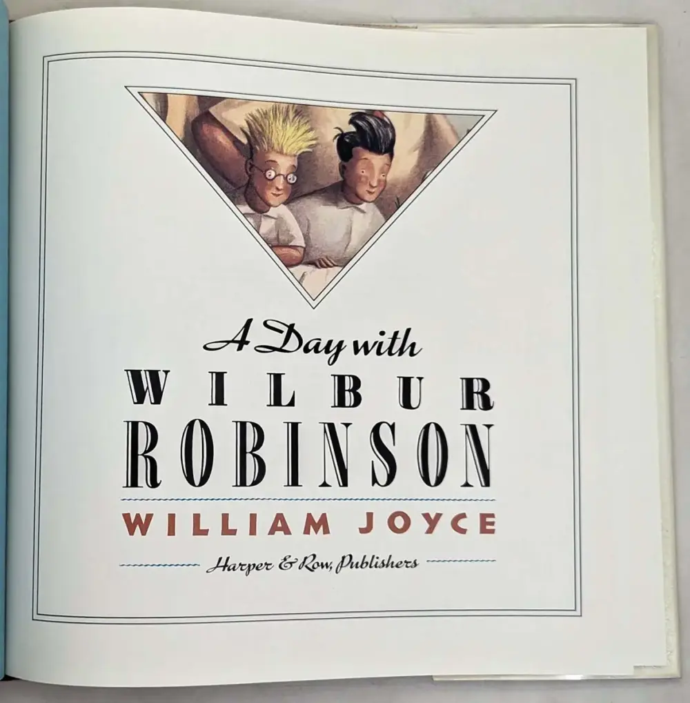 A Day with Wilbur Robinson - William Joyce | 1st Edition SIGNED w/ Sketch