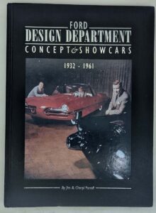 Ford Design Department Concept & Show Cars 1932-1961 | Jim & Cheryl Farrell