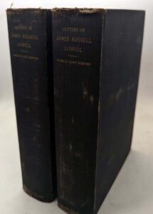 Letters of James Russell Lowell - Charles Eliot Norton 1894 | 1st Edition