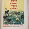 Don’t Count Your Chicks - Ingri and Edgar Parin d’Aulaire 1943 | 1st Edition