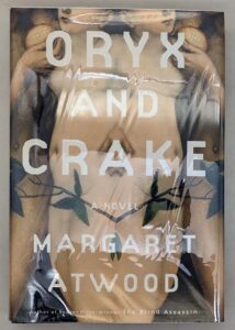 Oryx and Crake - Margaret Atwood 2003 | 1st Edition SIGNED