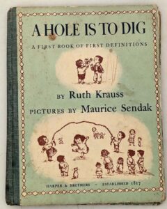 A Hole Is to Dig - Ruth Krauss 1952 | Illus. Maurice Sendak 1st Edition