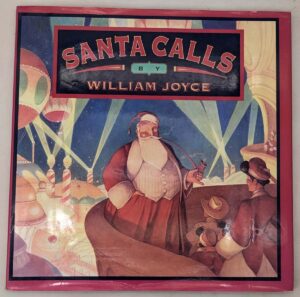 Santa Calls - William Joyce 1993 | 1st Edition SIGNED w/ Sketch