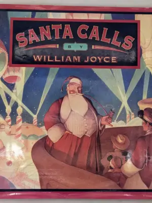 Santa Calls - William Joyce 1993 | 1st Edition SIGNED w/ Sketch