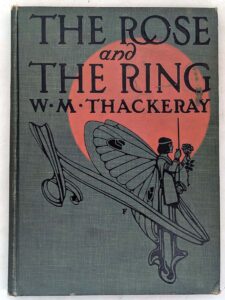 The Rose and the Ring - W.M. Thackeray 1907
