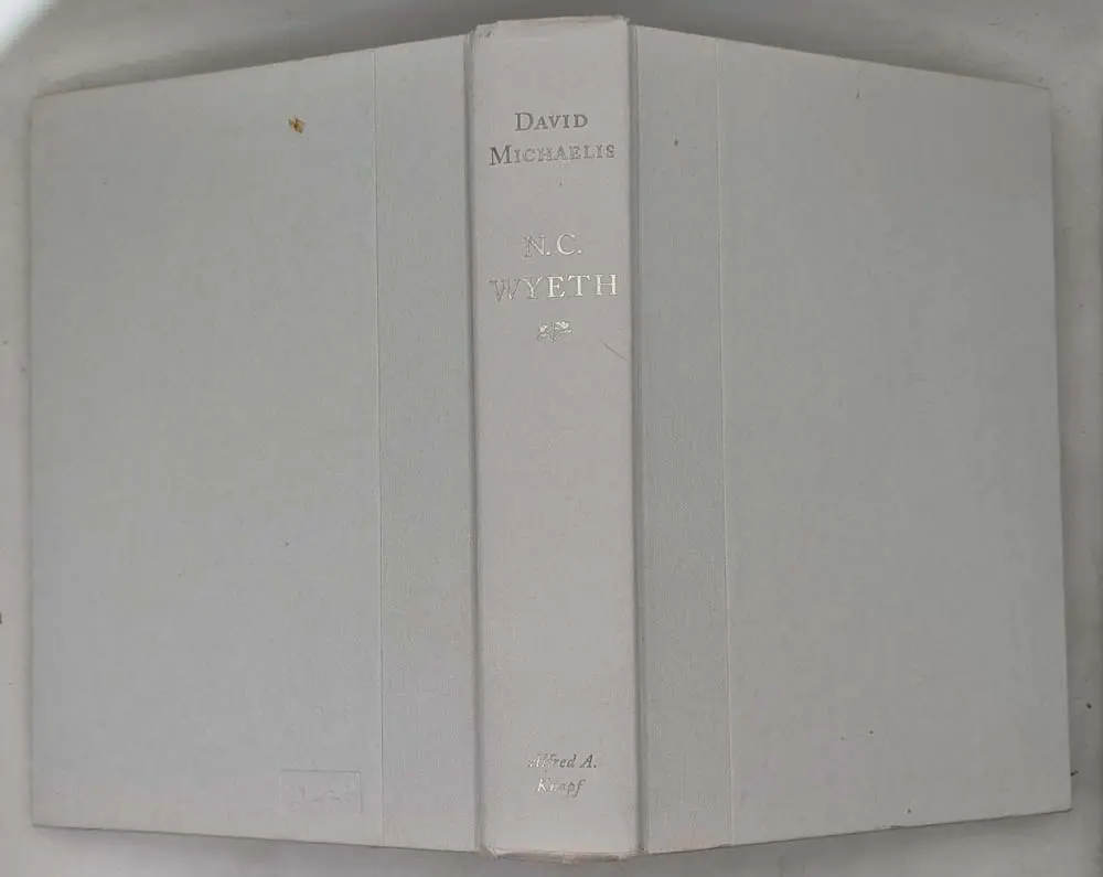 N.C. Wyeth: A Biography - David Michaelis 1998 N.C. Wyeth: A Biography - David Michaelis 1998