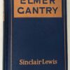 Elmer Gantry - Sinclair Lewis 1927 | 1st Edition