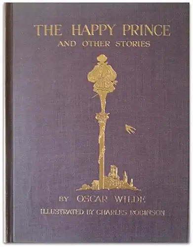 Charles Robinson - The Happy Prince 1913 Charles Robinson - The Happy Prince 1913