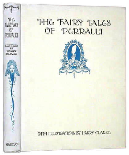 Harry Clarke - The Fairy Tales of Charles Perrault 1922 Harry Clarke - The Fairy Tales of Charles Perrault 1922
