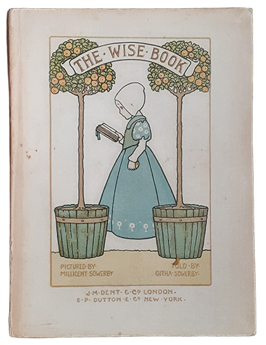 Millicent Sowerby - The Wise Book 1906 Millicent Sowerby - The Wise Book 1906