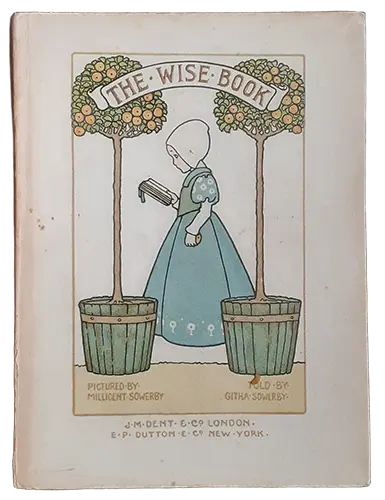 Millicent Sowerby - The Wise Book 1906