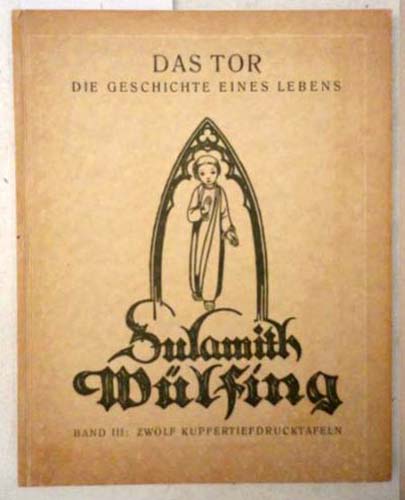 Sulamith Wulfing - Das Tor III 1931 Sulamith Wulfing - Das Tor III 1931