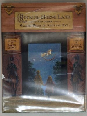 Rocking Horse Land - Naomi Lewis 2000 | Illus. Angela Barrett