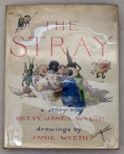 Stray - Betsy James Wyeth 1979 | 1st Edition