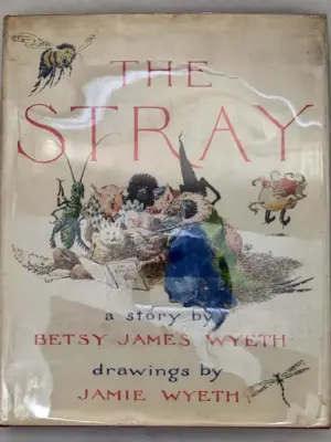 Stray - Betsy James Wyeth 1979 | 1st Edition