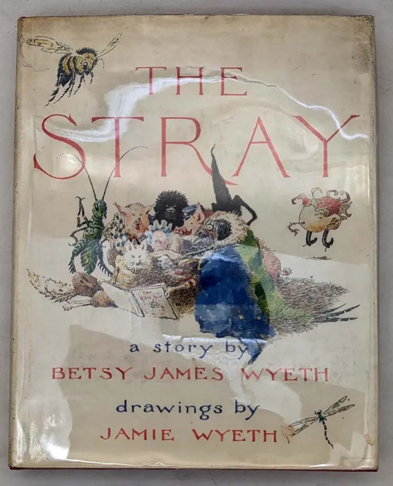 The Stray - Betsy James Wyeth 1979 | 1st Edition Stray - Betsy James Wyeth 1979 | 1st Edition
