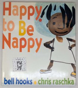 Happy to Be Nappy - Bell Hooks 1999 | SIGNED