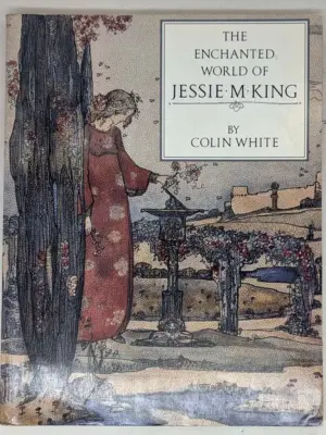 The Enchanted World of Jessie M. King - Colin White 1989