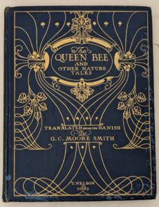 Queen Bee and other Nature Tales - Carl Edward 1907 | 1st Edition