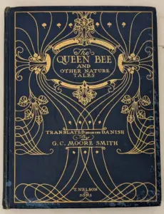 Queen Bee and other Nature Tales - Carl Edward 1907 | 1st Edition