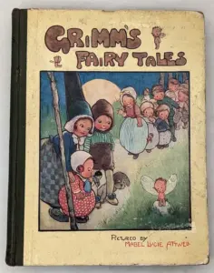 Grimm’s Fairy Tales - Mabel Lucie Attwell 1915