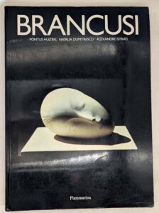 Brancusi et l'idée de sculpture - Pontus Hulten 1995