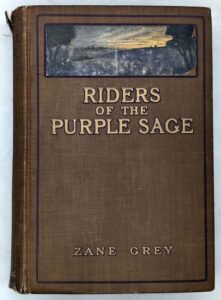 Riders of the Purple Sage - Zane Grey 1912 | 1st Edition