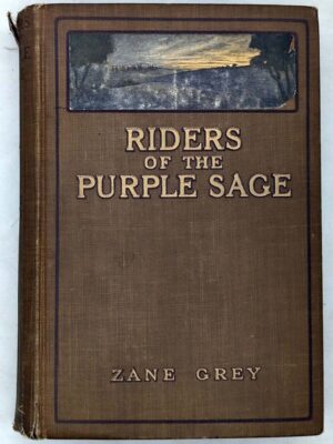 Riders of the Purple Sage - Zane Grey 1912 | 1st Edition