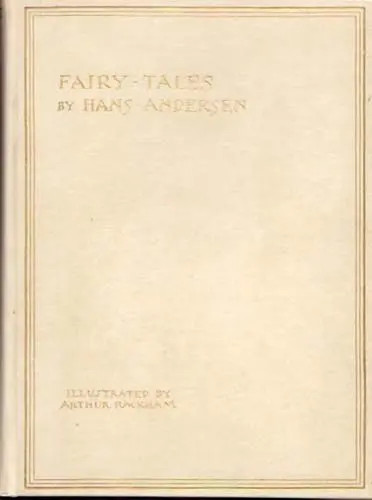 Arthur Rackham - Fairy Tales by Hans Andersen 1932 Arthur Rackham - Fairy Tales by Hans Andersen 1932
