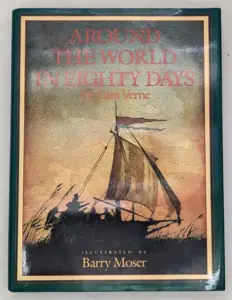 Around the World in 80 Days - Jules Verne 1988, Illus: Barry Moser | 1st Edition