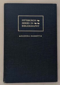 Dashiell Hammett: A Descriptive Bibliography - Richard Layman 1979