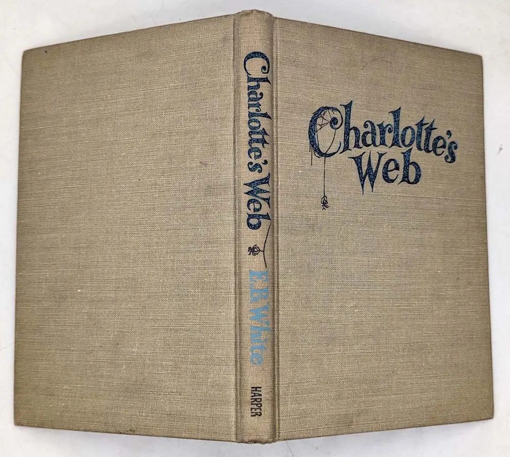 Charlotte's Web - E. B. White 1952; Illus. Garth Williams | 1st Edition