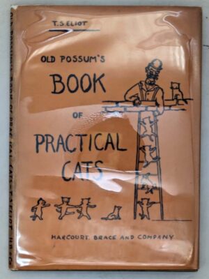 Old Possum’s Book of Practical Cats 1944 - T.S. Eliot