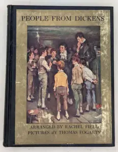 People from Dickens - Rachel Field 1935; Illus. Thomas Fogarty | 1st Edition